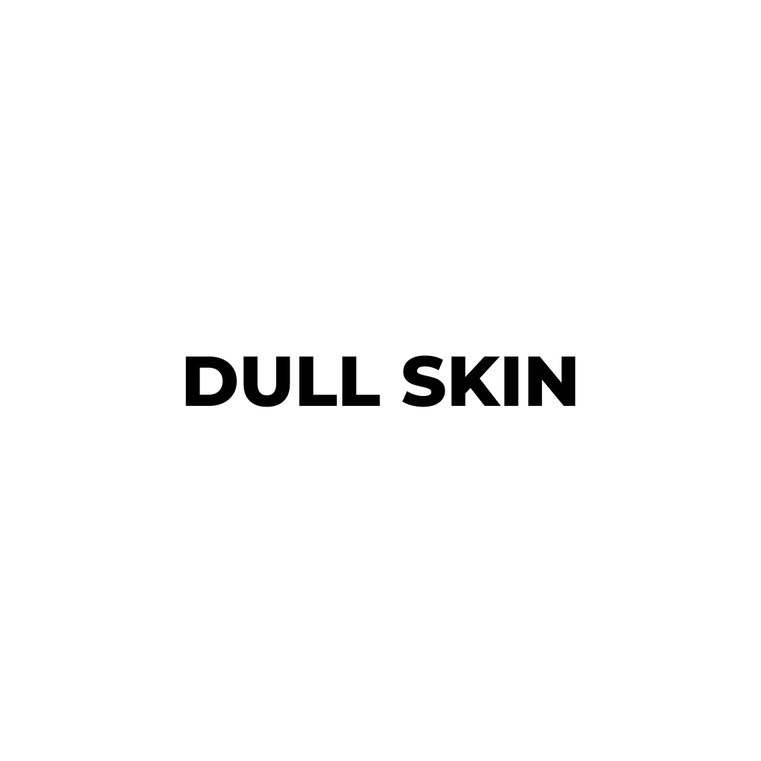 Dull Skin